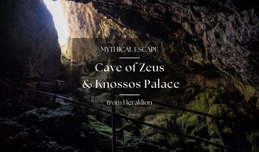 From Heraklion: Cave of Zeus & Knossos Palace Private Tour - Lunch and Cretan flavors: built in, not tacked on
